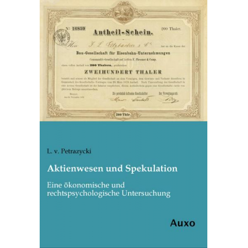 L. v. Petrazycki - Aktienwesen und Spekulation