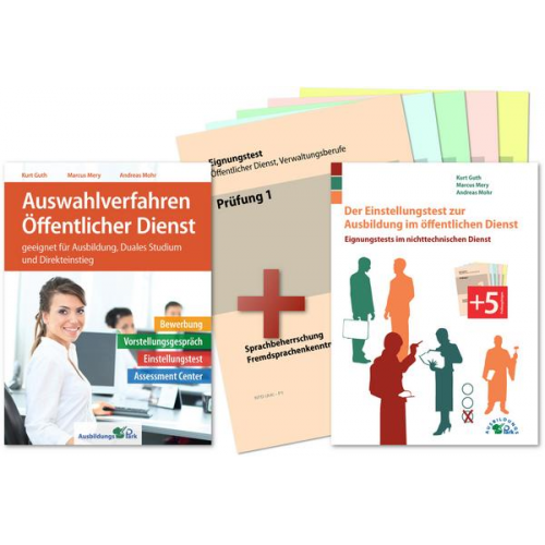 Kurt Guth & Marcus Mery & Andreas Mohr - Auswahlverfahren und Einstellungstest Öffentlicher Dienst – alles in einem Paket