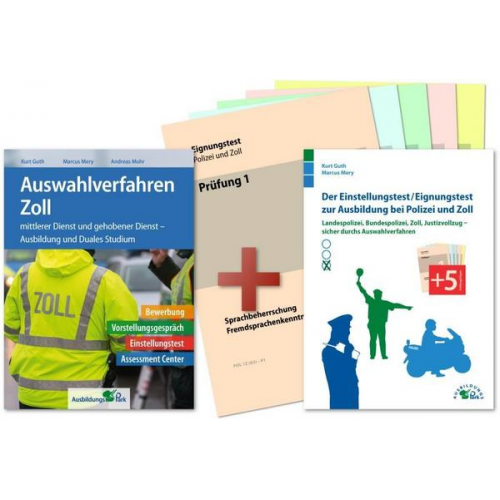 Kurt Guth & Marcus Mery & Andreas Mohr - Auswahlverfahren und Einstellungstest Zoll – alles in einem Paket