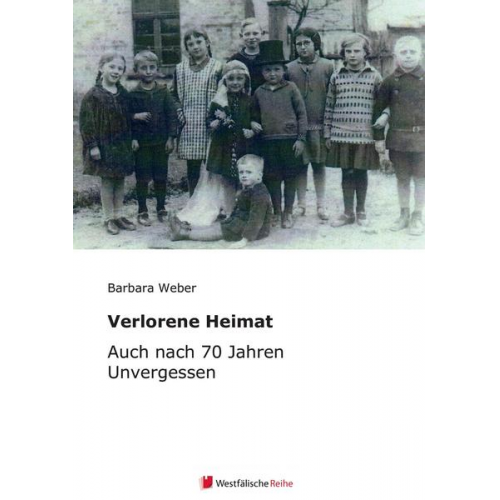 Barbara Weber & Alfred Miebs & Johanna Forth & Heinz Ulm - Verlorene Heimat