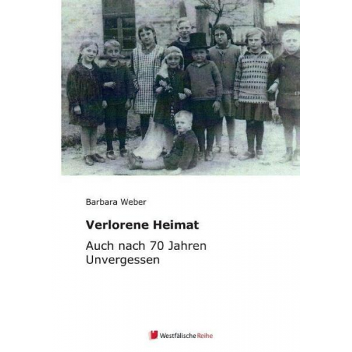 Barbara Weber & Alfred Miebs & Johanna Forth & Heinz Ulm - Verlorene Heimat