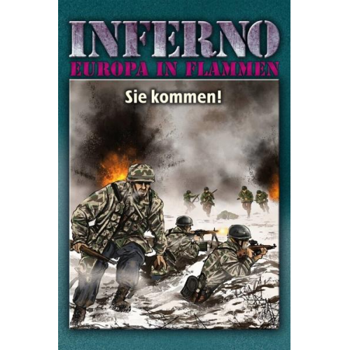 Reinhardt Möllmann - Inferno – Europa in Flammen, Band 8: Sie kommen!