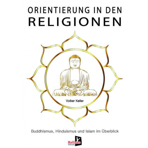 Volker Keller - Orientierung in den Religionen