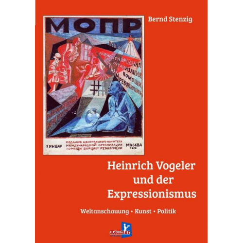 Bernd Stenzig - Heinrich Vogeler und der Expressionismus