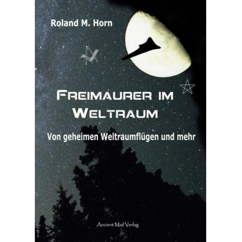 Roland M. Horn - Freimaurer im Weltraum