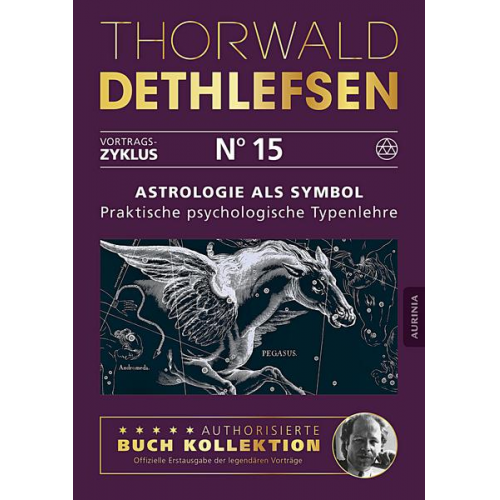 Thorwald Dethlefsen - Astrologie als Symbol - Praktische psychologische Typenlehre