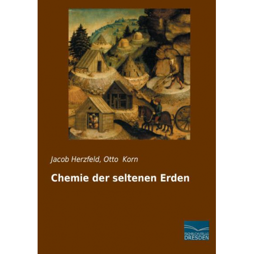 Jacob Herzfeld & Otto Korn - Herzfeld, J: Chemie der seltenen Erden