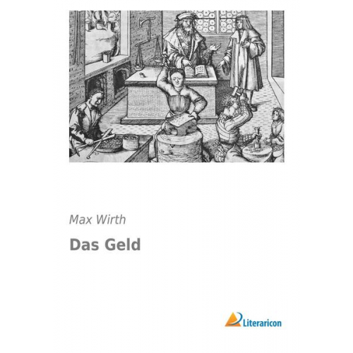 Max Wirth - Das Geld