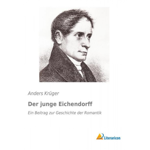 Anders Krüger - Der junge Eichendorff