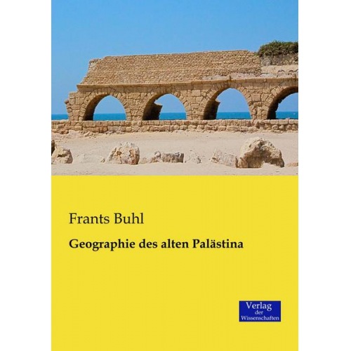 Frants Buhl - Geographie des alten Palästina