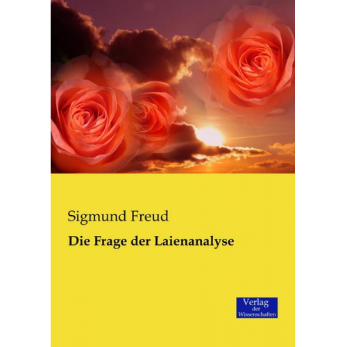 Sigmund Freud - Die Frage der Laienanalyse