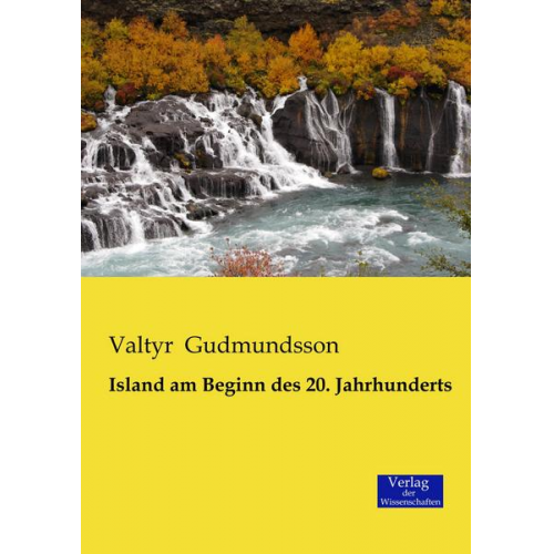 Valtyr Gudmundsson - Island am Beginn des 20. Jahrhunderts