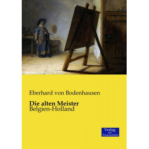 Eberhard Bodenhausen - Die alten Meister