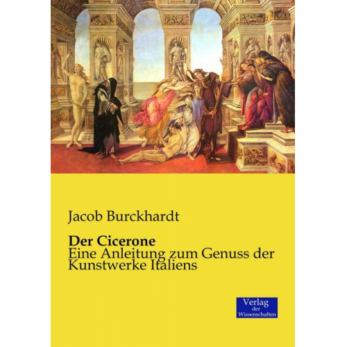 Jacob Burckhardt - Der Cicerone