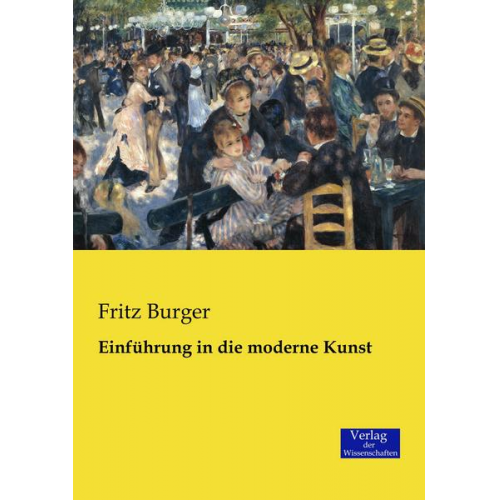 Fritz Burger - Einführung in die moderne Kunst