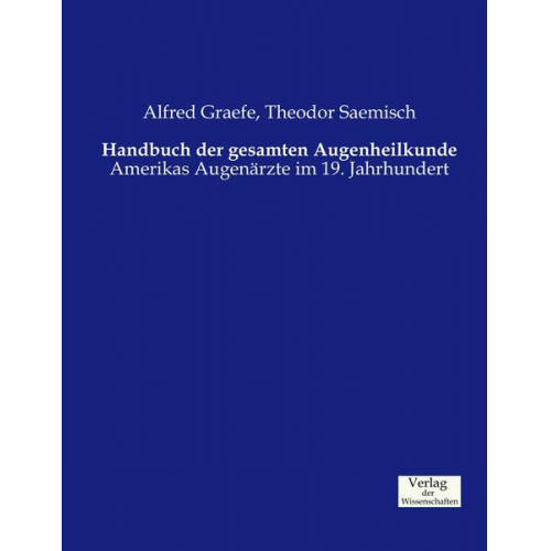 Alfred Graefe & Theodor Saemisch - Handbuch der gesamten Augenheilkunde