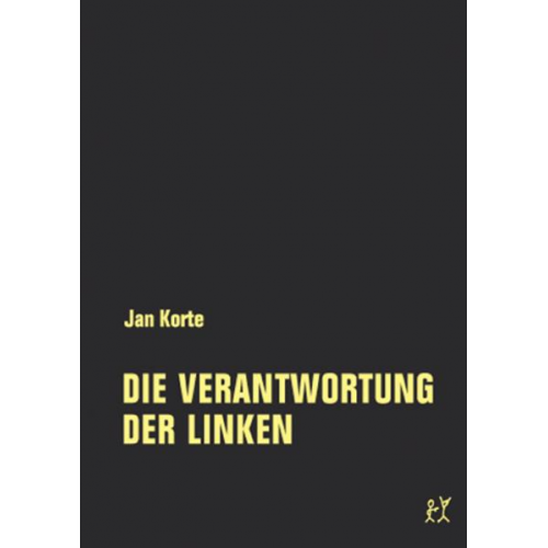 Jan Korte - Die Verantwortung der Linken