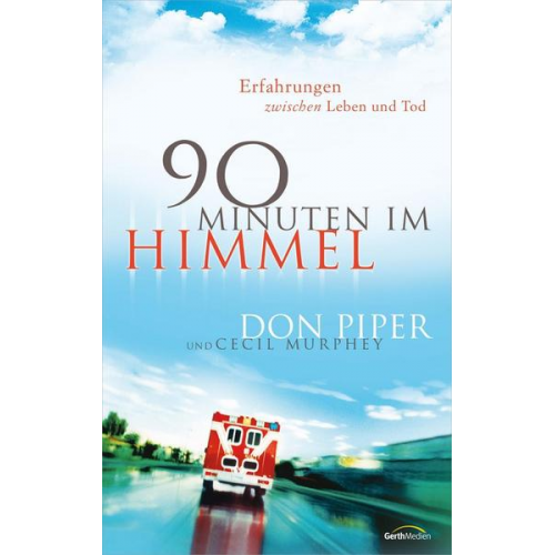 Don Piper - 90 Minuten im Himmel