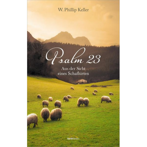 W. Phillip Keller - Psalm 23