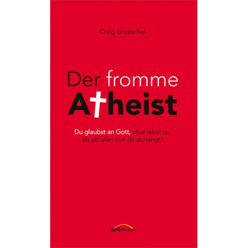 Craig Groeschel - Der fromme Atheist