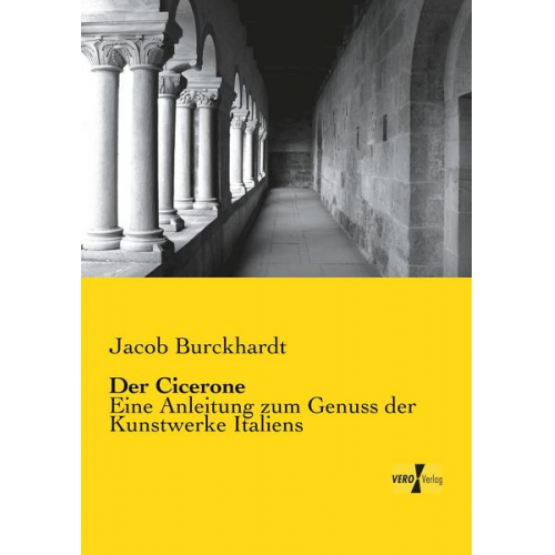 Jacob Burckhardt - Der Cicerone