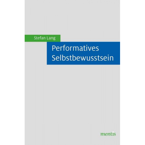 Stefan Lang - Performatives Selbstbewusstsein