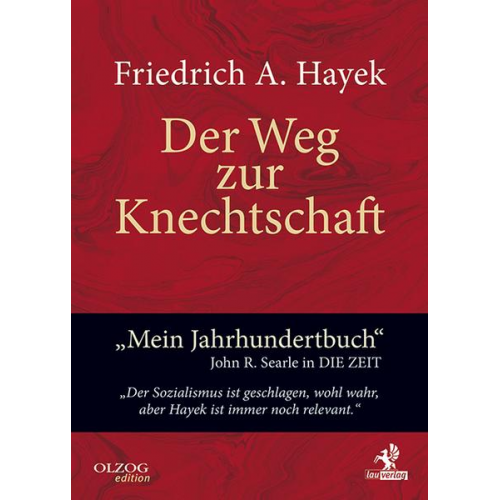 Friedrich A. Hayek - Der Weg zur Knechtschaft