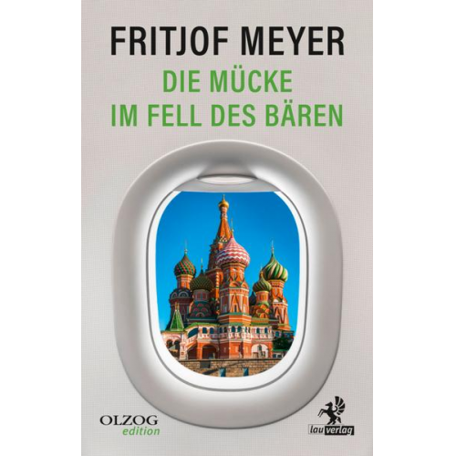 Fritjof Meyer - Die Mücke im Fell des Bären