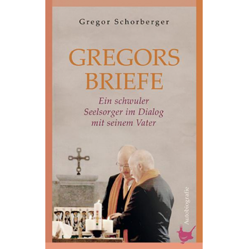 Gregor Schorberger - Gregorsbriefe