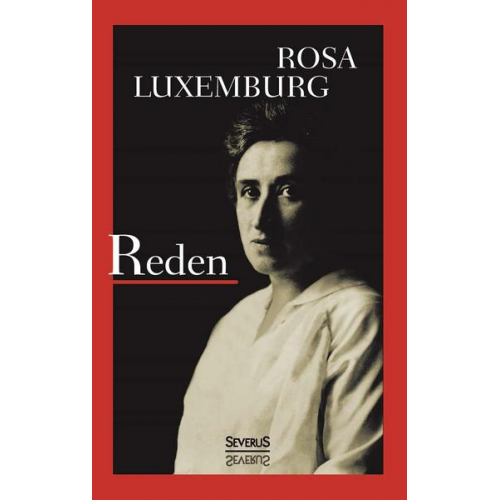 Rosa Luxemburg - Reden