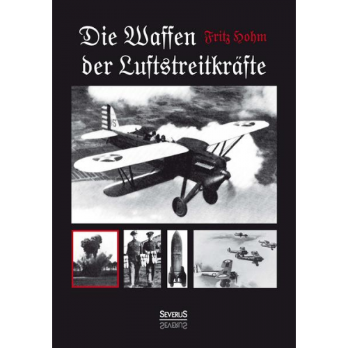 Fritz Hohm - Die Waffen der Luftstreitkräfte