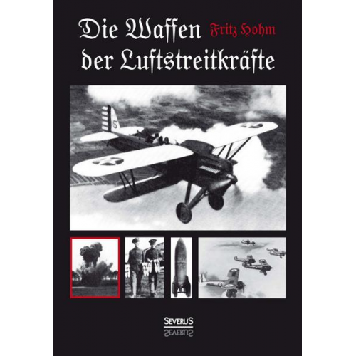 Fritz Hohm - Die Waffen der Luftstreitkräfte