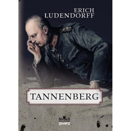 Erich Ludendorff & Björn Bedey - Tannenberg