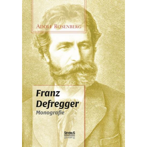 Adolf Rosenberg - Franz Defregger. Monografie