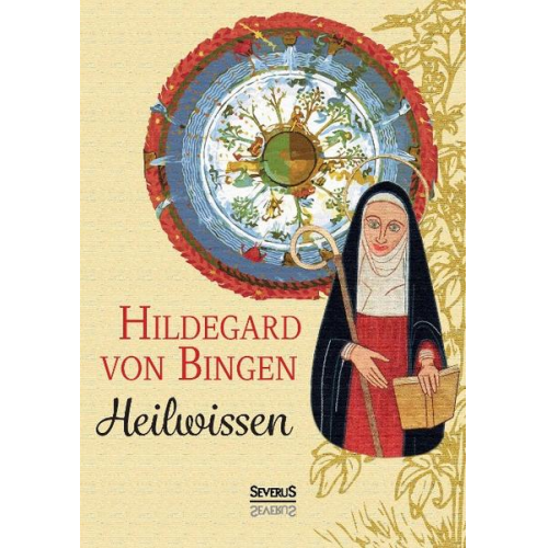 Hildegard von Bingen - Heilwissen