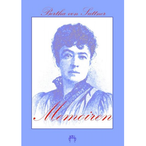 Bertha Suttner - Memoiren