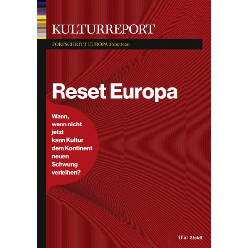 Kulturreport Fortschritt Europa 2020. Reset Europa