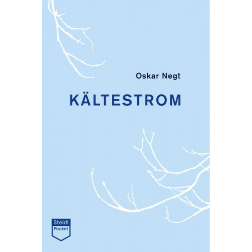 Oskar Negt - Kältestrom