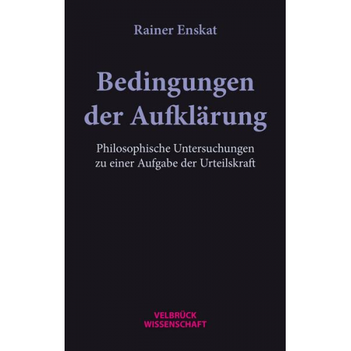 Rainer Enskat - Bedingungen der Aufklärung