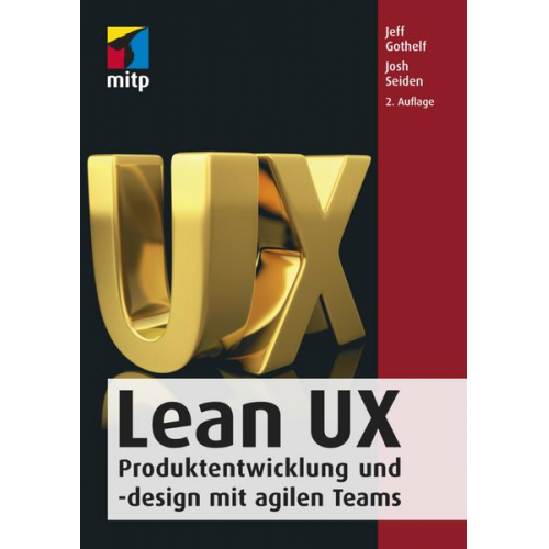 Jeff Gothelf & Josh Seiden - Lean UX