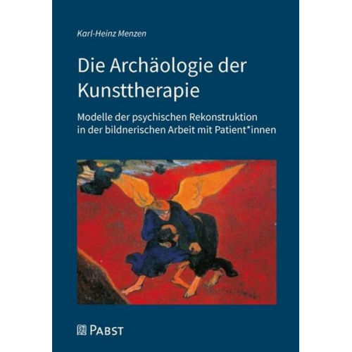 Karl-Heinz Menzen - Die Archäologie der Kunsttherapie