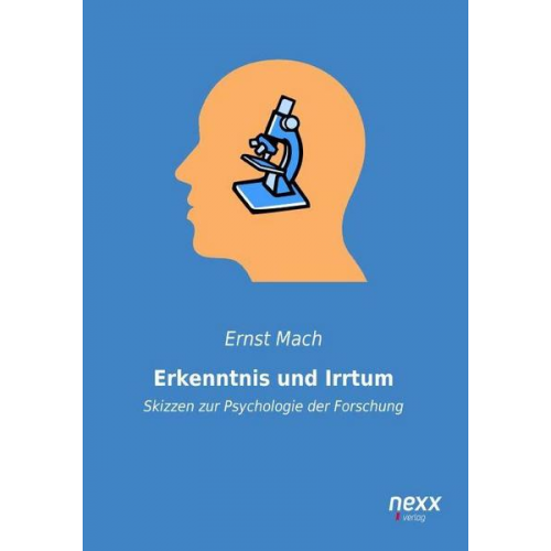 Ernst Mach - Erkenntnis und Irrtum