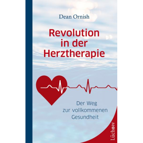 Dean Ornish - Revolution in der Herztherapie