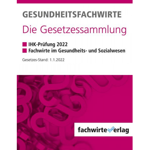 Michael Sielmann - Gesundheitsfachwirte: Die Gesetzessammlung