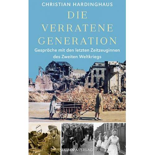 Christian Hardinghaus - Die verratene Generation