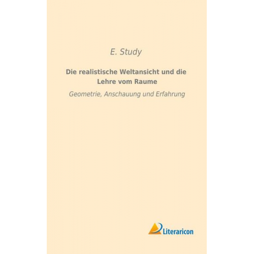 E. Study - Die realistische Weltansicht und die Lehre vom Raume