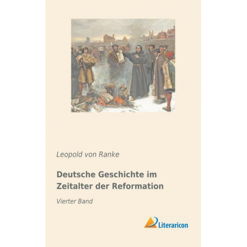 Leopold Ranke - Deutsche Geschichte im Zeitalter der Reformation