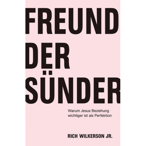 Rich Wilkerson jr. - Freund der Sünder