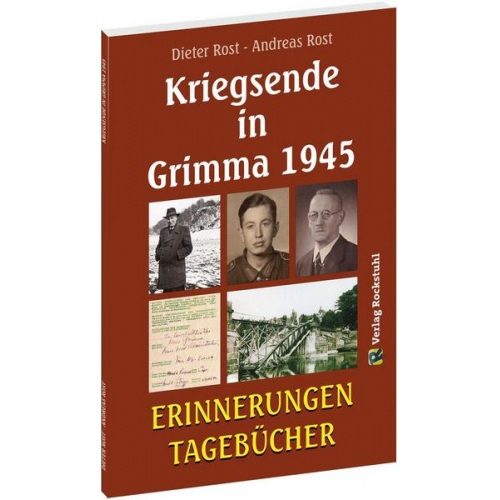 Rost Dieter & Rost Andreas - Kriegsende in Grimma 1945