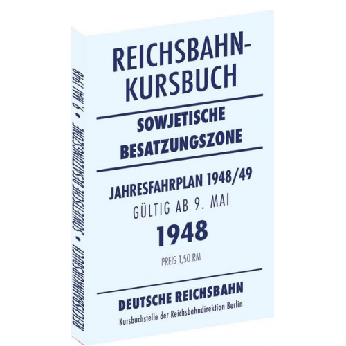 Reichsbahnkursbuch der sowjetischen Besatzungszone - gültig ab 9. Mai 1948